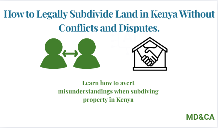 Poster written how to legally subdivide land in Kneya without conflicts & disputes